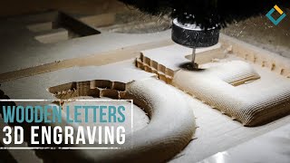 Wooden Letters 3D Engraving with CNC miller