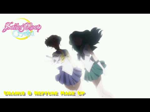 Uranus & Neptune Make Up - Sailor Moon Crystal OST