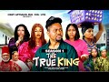 THE TRUE KING SEASON 1 2025 Latest Nigerian Nollywood Movie Trending Nollywood