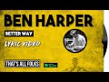 Ben Harper - Better Way | 2006 [LYRIC VIDEO]
