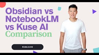 Obsidian vs NotebookLM vs Kuse AI - A.I. second brain note taker comparison