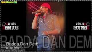 Beenie Man - Badda Dan Dem [Radio Active Riddim] Nov 2012