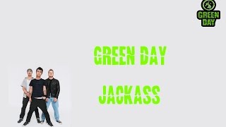 Green Day - Jackass (lyrics)