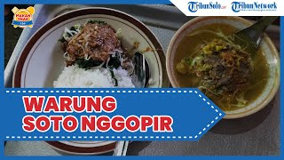 Kuliner Enak di Solo: Warung Soto Nggopir Boyolali, Punya Banyak Pilihan Menu, Cocok untuk Sarapan