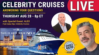 LIVE | Celebrity Cruises Thursday Night Q&A | Aug 28, 8p ET