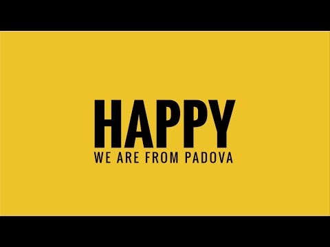 Pharrel Williams - Happy // WE ARE HAPPY FROM PADOVA