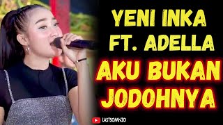 Download lagu YENI INKA FT. ADELLA ~ AKU BUKAN JODOHNYA (COVER TRI SUAKA) mp3 Download lagu YENI INKA FT. ADELLA ~ AKU BUKAN JODOHNYA (COVER TRI SUAKA) mp3