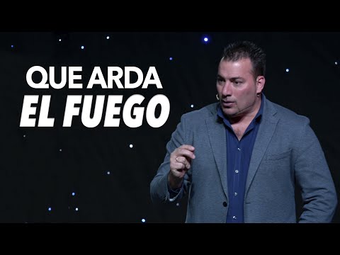 Que Arda El Fuego - Pastor Tony Vargas
