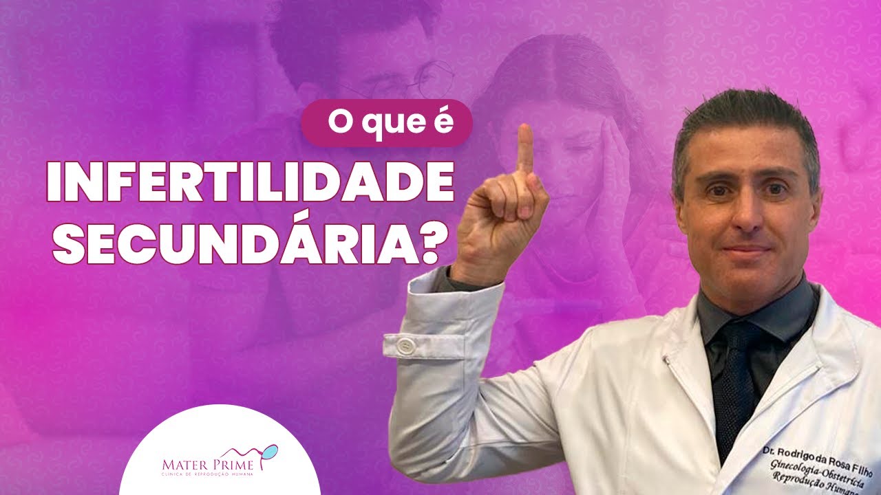 O que é infertilidade secundária?