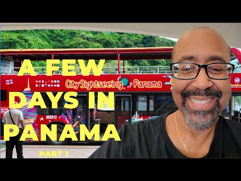 A Trip To Panama (part 1) - Come Join Us For A Fantastic First Time Visit to Panama City
