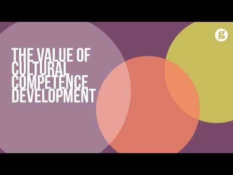 Introduction to the Value of Cultural Competence Development