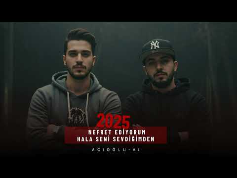 Nefret Ediyorum Halen Seni Sevdiğimden  - ACIOĞLU-AI  [ 2025 ] Offical Music