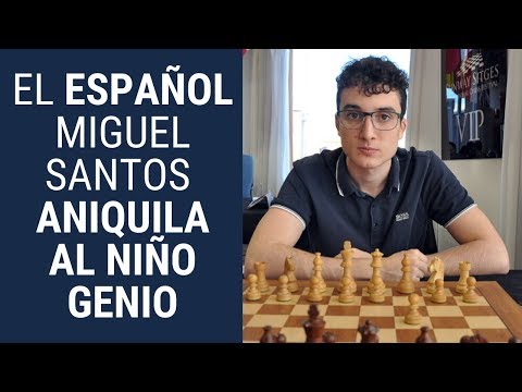 El español Miguel Santos saca del tablero al niño genio