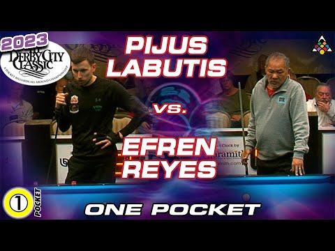 EFREN REYES vs PIJUS LABUTIS - 2023 DERBY CITY CLASSIC ONE POCKET DIVISION