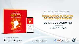 Audiolivro | Quebrando o Hábito de Ser Você Mesmo