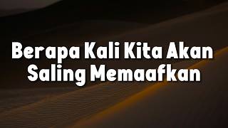 Download lagu Pamungkas - Berapa Kali Kita Akan Saling Memaafkan (Lirik) | Mix...Piche Kota, Tonewaves, Bahagita mp3 Download lagu Pamungkas - Berapa Kali Kita Akan Saling Memaafkan (Lirik) | Mix...Piche Kota, Tonewaves, Bahagita mp3