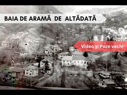 Baia de Aramă veche, de altădată / The Old Baia de Aramă of Yesteryear