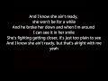 I know She Ain't Ready by Luke Combs Lyrics I know She Ain't Ready by Luke Combs Lyrics