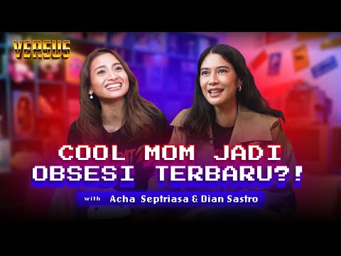 DIAN SASTRO GUGUP PERTAMA KALI KETEMU NICSAP & ACHA SEPTRIASA MAU PINDAH KE AUSSIE?! - VERSUS S6:EP5