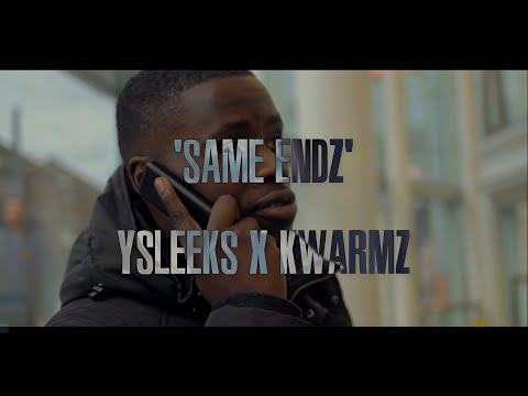Y.Sleeks & Kwarmz - Same Ends | @YSleeks430 & @KwarmzMigo |