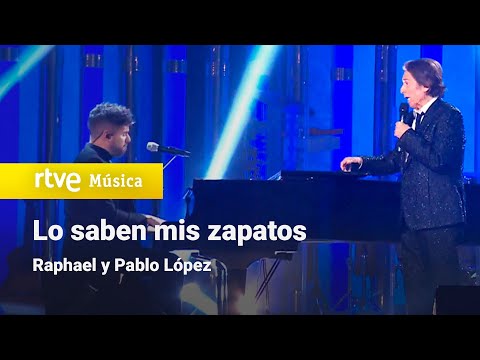 Raphael & Pablo López– “Lo saben mis zapatos” (Especial "Raphael. De tanta gente")