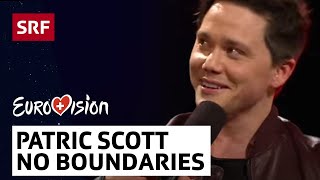 Patric Scott: No Boundaries | Eurovision 2016 | SRF Musik