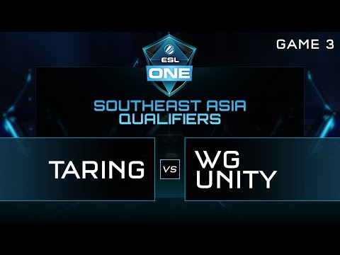 Taring vs WG Unity - ESL One Manila SEA Qualifier - Game 3