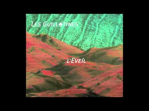 Les Guillotines - L'Eveil