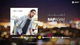 Saif Adam - Are You Listening? [Audio]