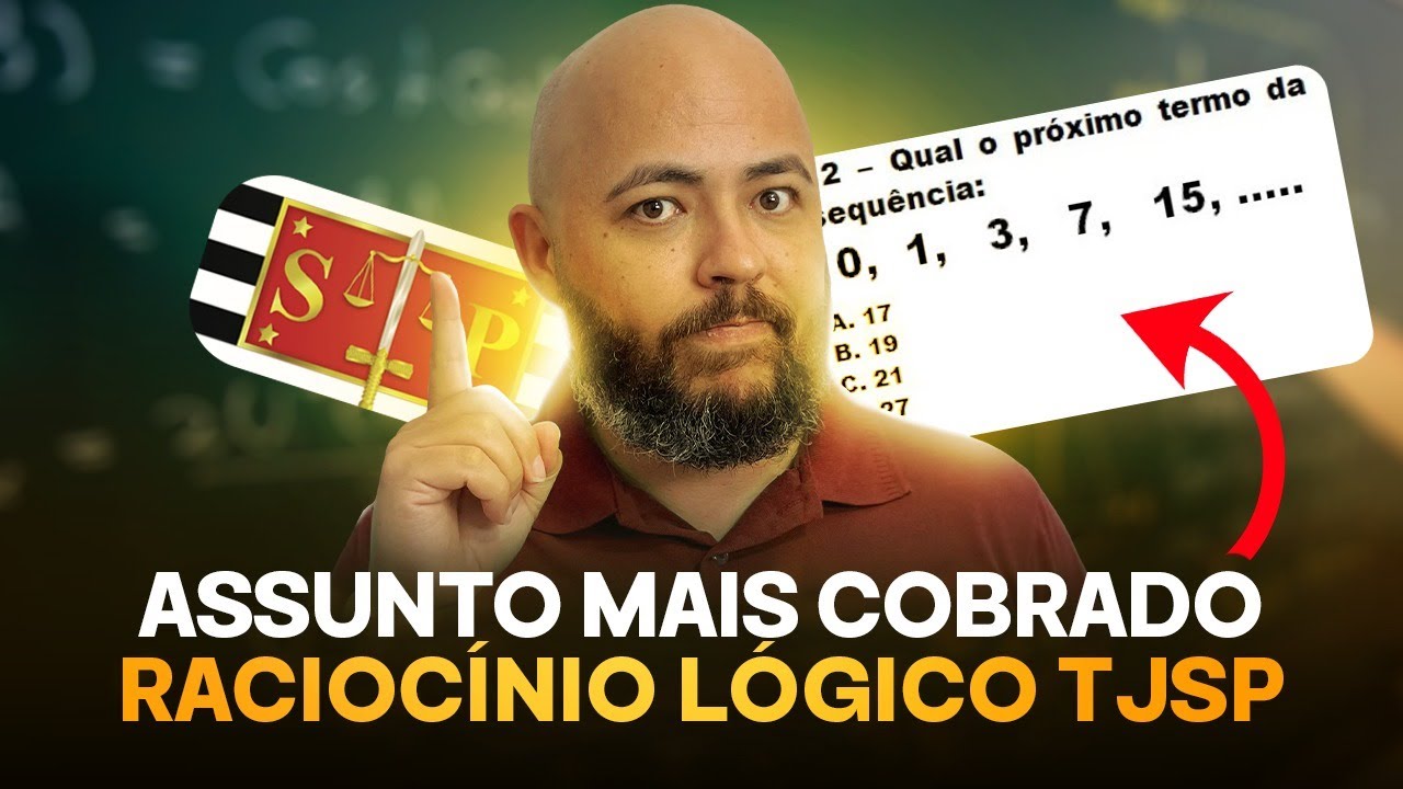 Assuntos mais cobrados em Raciocínio Lógico TJSP ESCREVENTE