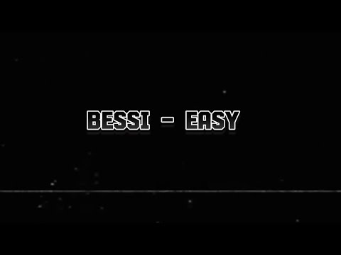 Bessi - Easy