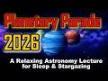 Planetary Parade 2026 A Relaxing Astronomy Lecture For Sleep Cosmic Sleep Mysteries