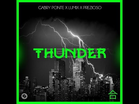 Gabry Ponte, LUM!X, Prezioso - Thunder (Extended Version)