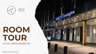 Hilton London Kensington | Room Tour