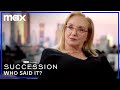 Brian Cox & J. Smith-Cameron Play Who Said It | Succession | Max