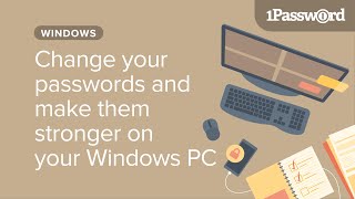 Change your passwords and make them stronger on your Windows PC