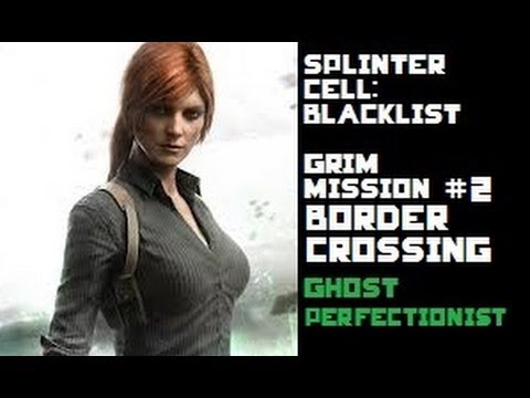 Splinter Cell: Blacklist - Grim 4E Mission #2 Ghost Perfectionist Walkthrough