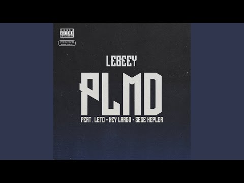 PLMD (feat. Leto PSO Thug, Key Largo, Sese Kepler)
