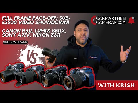 Full Frame Face-off: Sub-£2500 Video Showdown! - Canon R6ii, Lumix S5iix, Sony A7IV, Nikon Z6ii