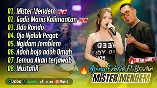 Download lagu Ajeng Febria Ft Brodin - MISTER MENDEM - GADIS MANIS KALIMANTAN || FULL ALBUM DANGDUT KOPLO mp3 Download lagu Ajeng Febria Ft Brodin - MISTER MENDEM - GADIS MANIS KALIMANTAN || FULL ALBUM DANGDUT KOPLO mp3