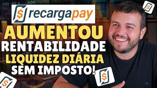 AUMENTOU RECARGAPAY RENDE 106% CDI SEM IMPOSTO COM LIQUIDEZ DIÁRIA! INVESTIMENTO SEM IMPOSTO DE 2024