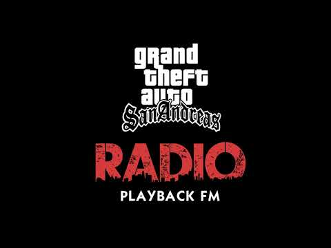 Grand Theft Auto San Andreas - Playback FM