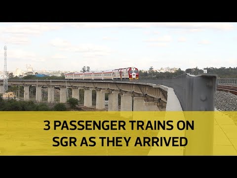 3 passenger trains on SGR as they arrived