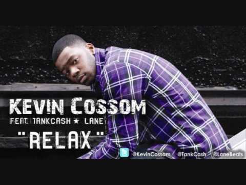 Relax (Remix) - Kevin Cossom feat. TankCash