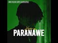 Xavier Mw - Paranawe(Make Me Say)
