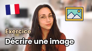 Décrire une image en français | Describe a picture in French