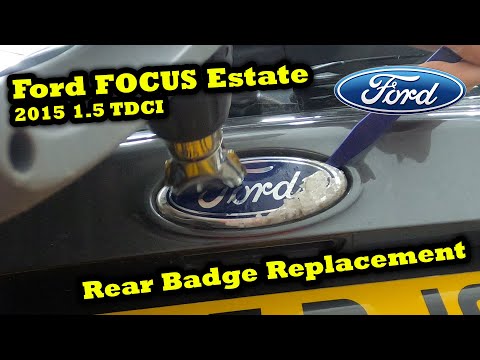 Ford Focus Estate MK3 2015 1.5 TDCI Rear Badge Replacement | How to Remove Rear Badge on Ford Focus