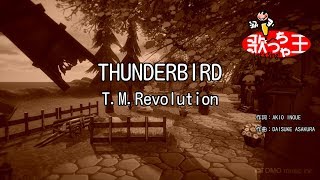 【カラオケ】THUNDERBIRD/T.M.Revolution