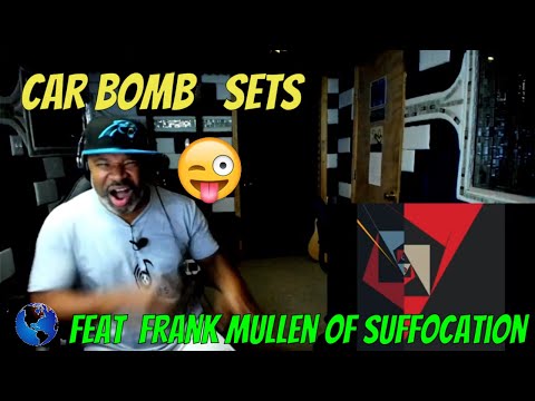 Car Bomb   Sets feat  Frank Mullen of Suffocation - Producer Reaction