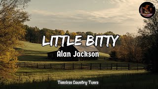 Little Bitty  - Alan Jackson ( Lyrics/Letra )